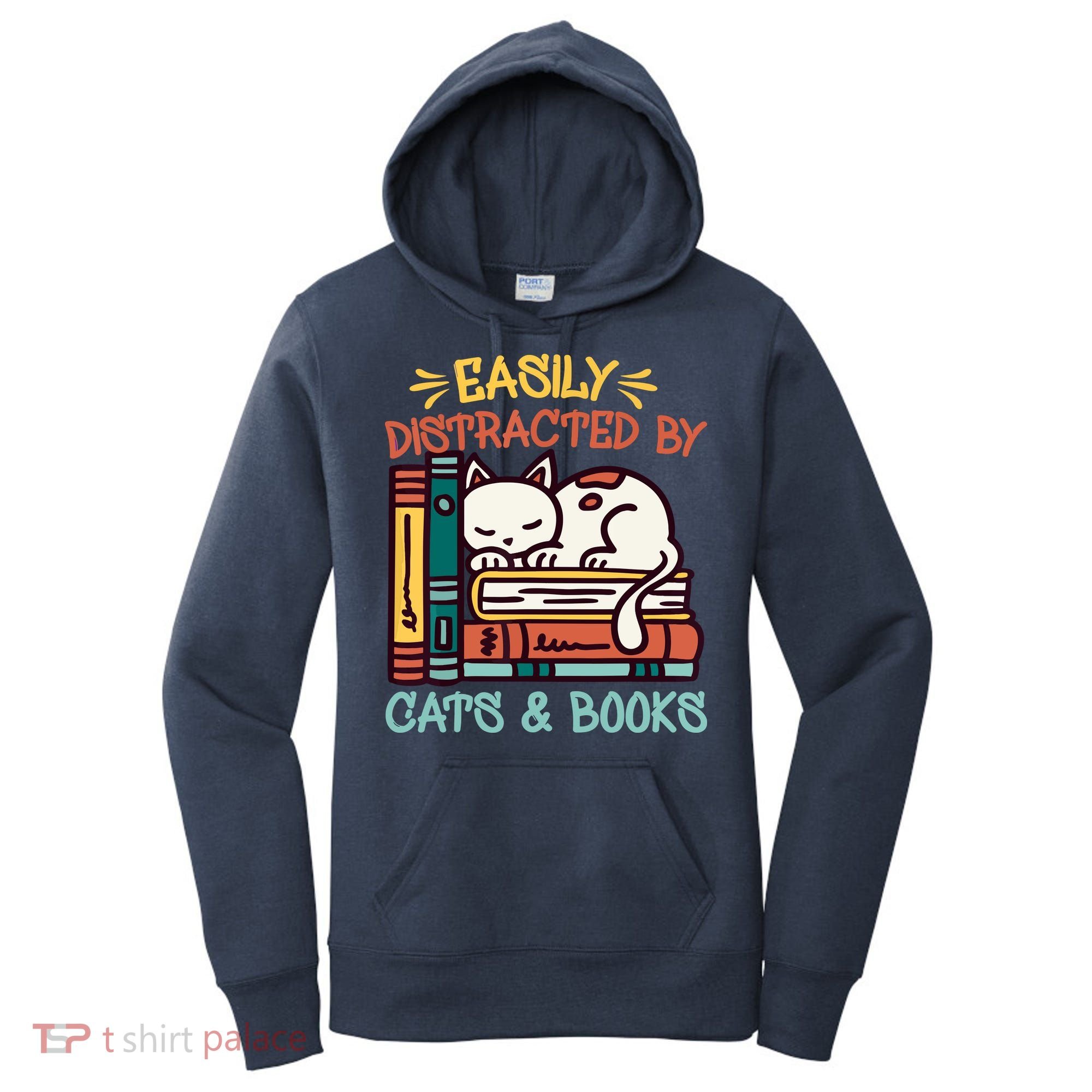 Easily Distracted By Cats And Books Cat & Book Lover Women's Hoodie