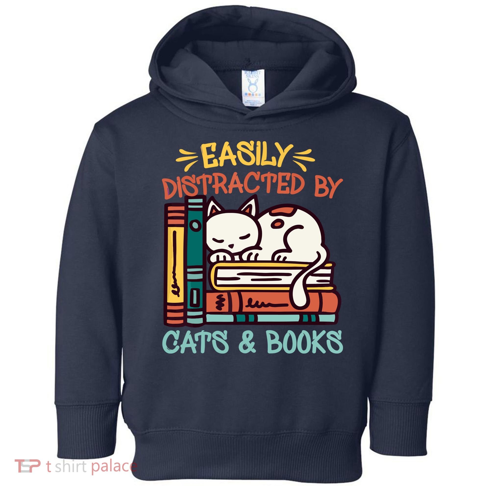 Easily Distracted By Cats And Books Cat & Book Lover Toddler Hoodie
