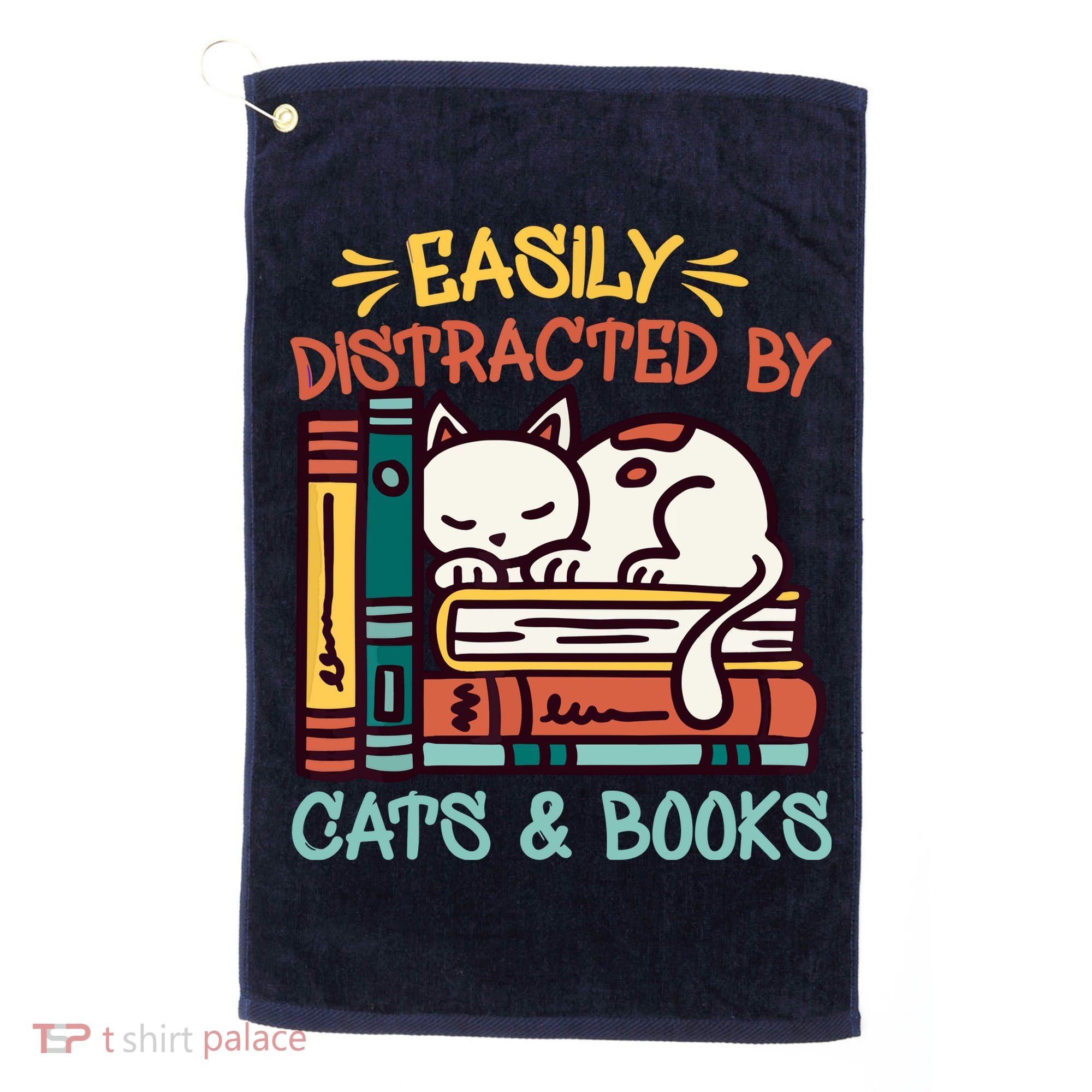 Easily Distracted By Cats And Books Cat & Book Lover Golf Towel