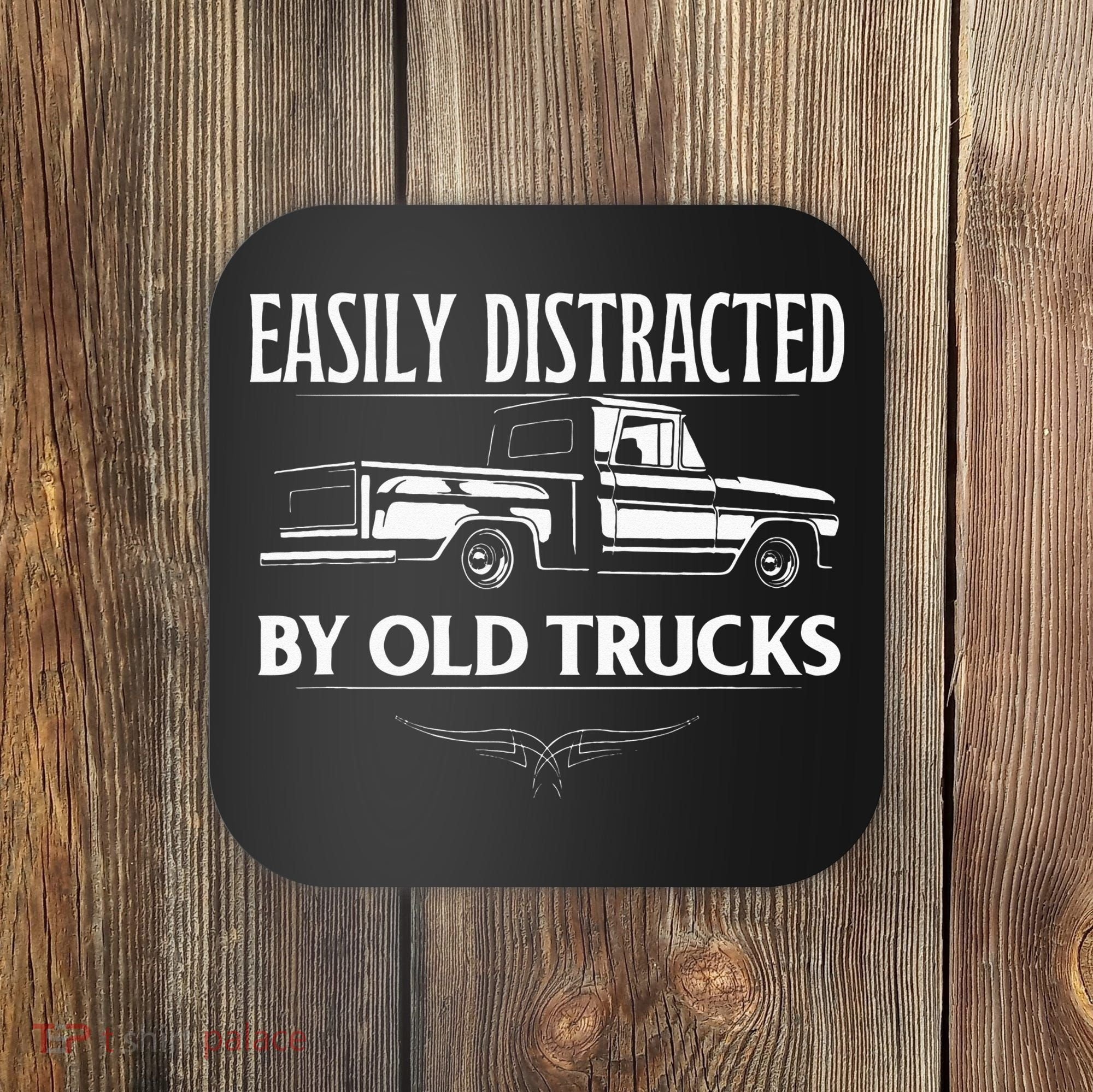 Easily Distracted By Old Pick Up Trucks Classic Pickup Coaster