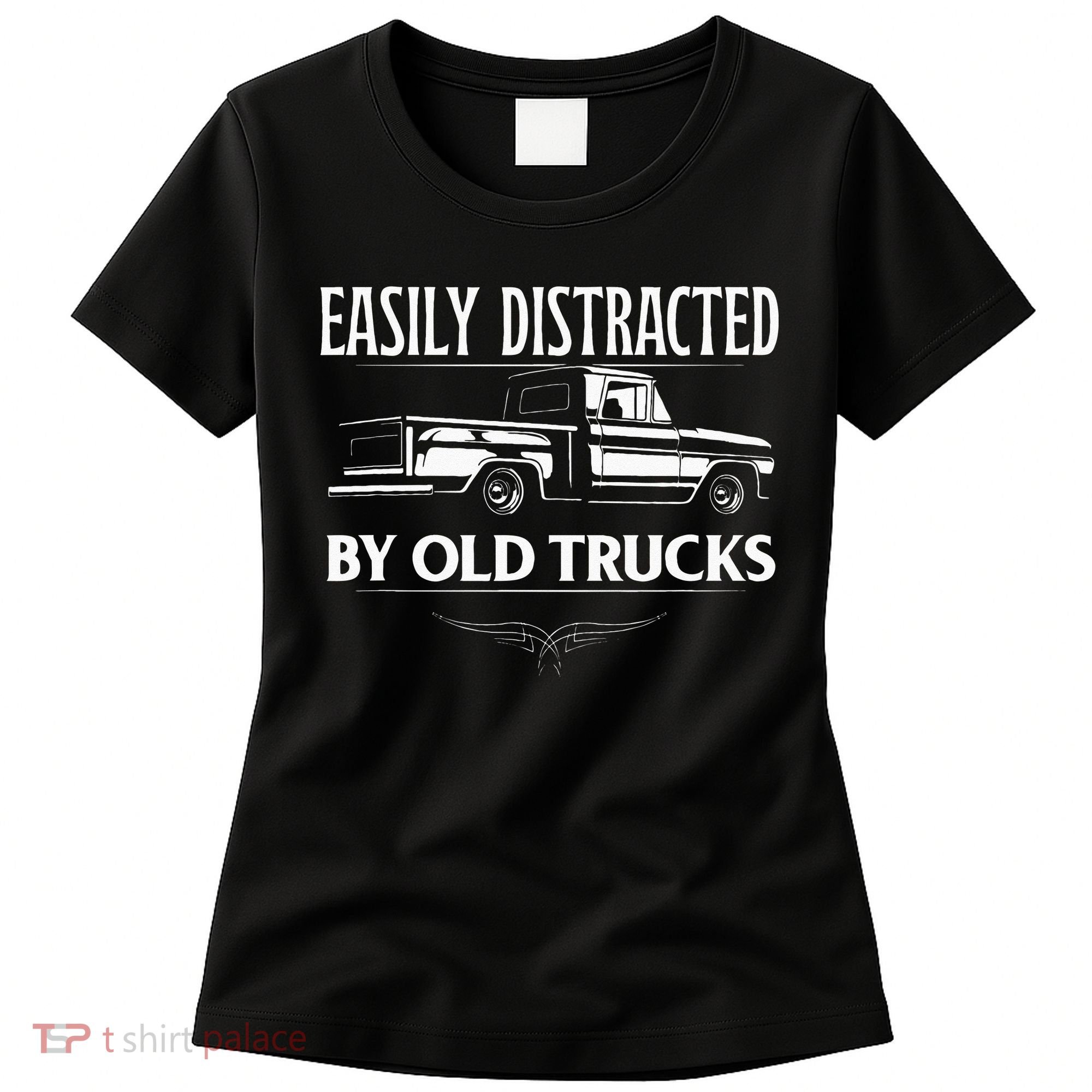 Easily Distracted By Old Pick Up Trucks Classic Pickup Women's T-Shirt