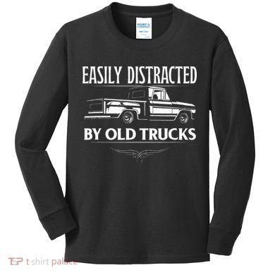 Easily Distracted By Old Pick Up Trucks Classic Pickup Kids Long Sleeve Shirt