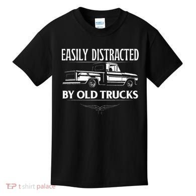 Easily Distracted By Old Pick Up Trucks Classic Pickup Kids T-Shirt