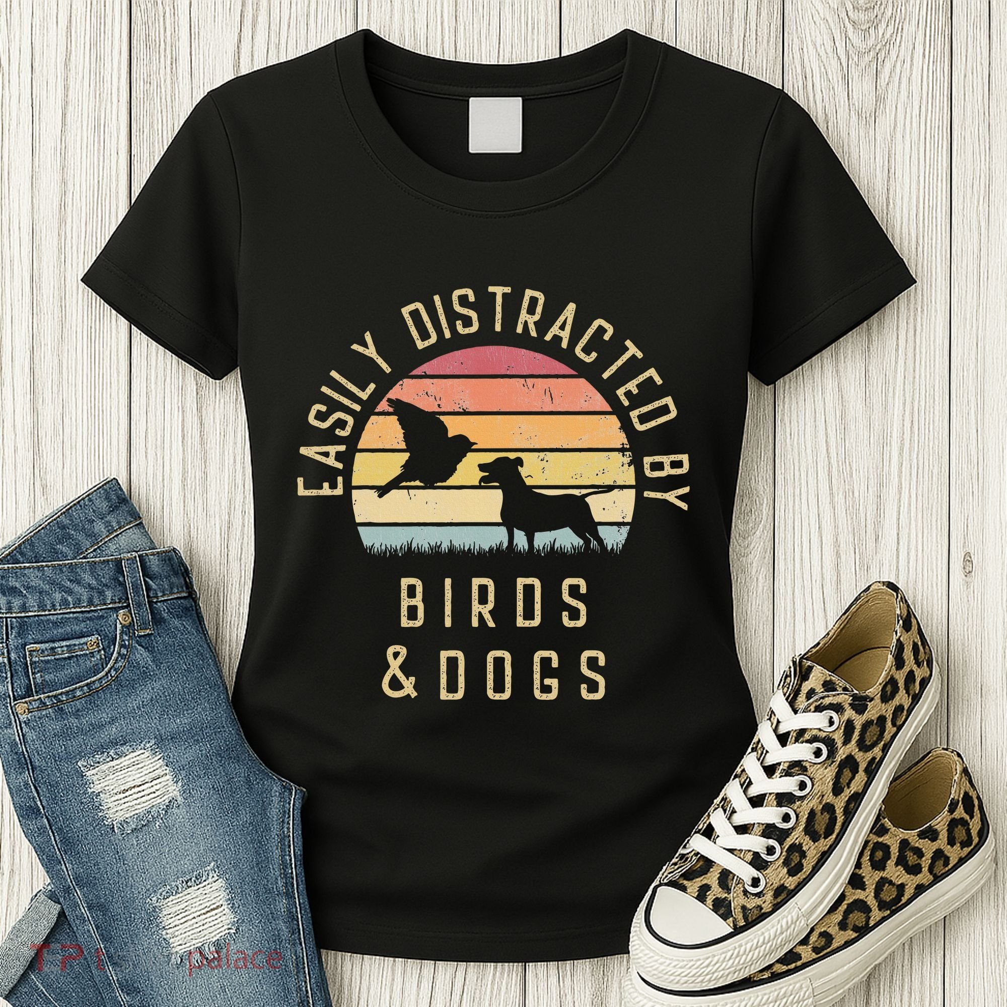 Easily Distracted By Birds And Dogs I Like Heart Bird Dog Women's T-Shirt