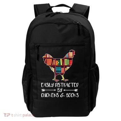 Easily Distracted By Chickens And Books Chicken Book Lover Backpack