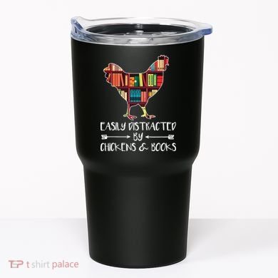 Easily Distracted By Chickens And Books Chicken Book Lover Tumbler