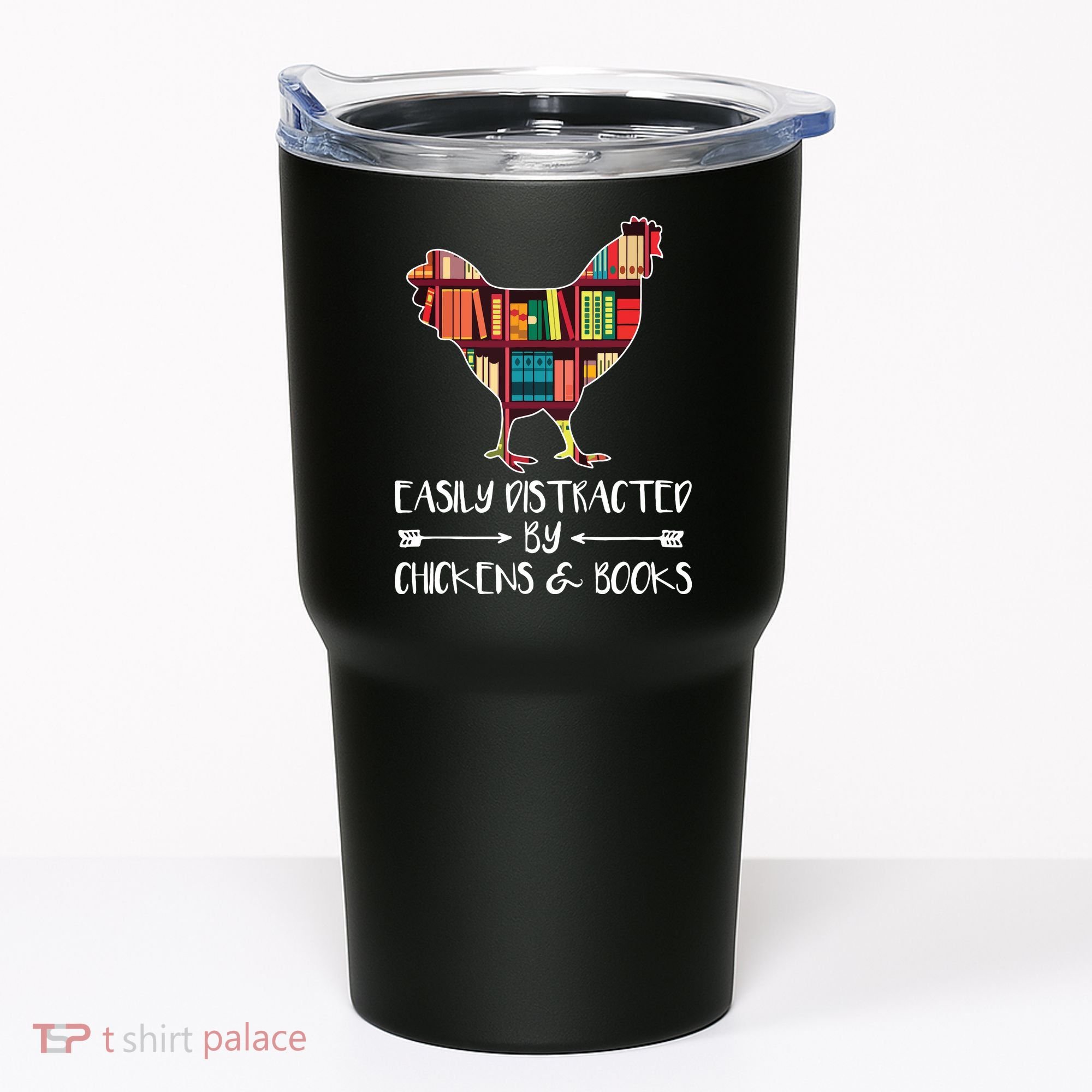 Easily Distracted By Chickens And Books Chicken Book Lover Tumbler
