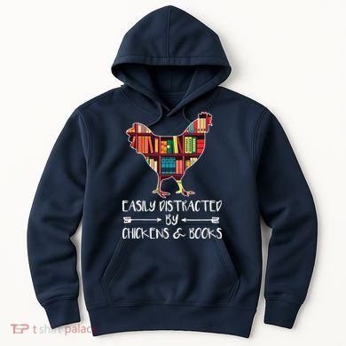 Easily Distracted By Chickens And Books Chicken Book Lover Hoodie