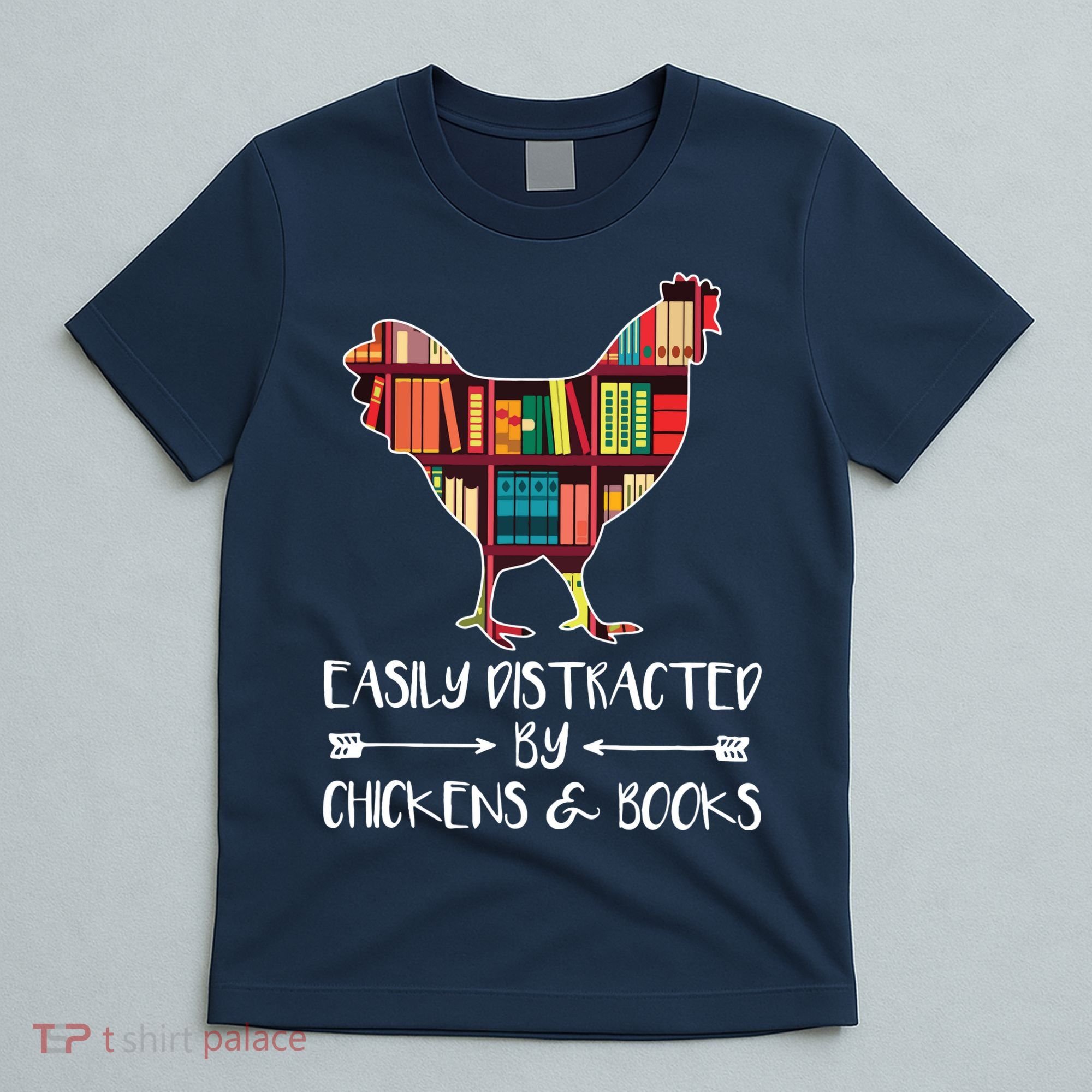 Easily Distracted By Chickens And Books Chicken Book Lover T-Shirt