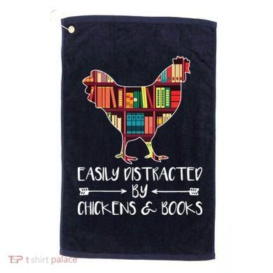 Easily Distracted By Chickens And Books Chicken Book Lover Golf Towel