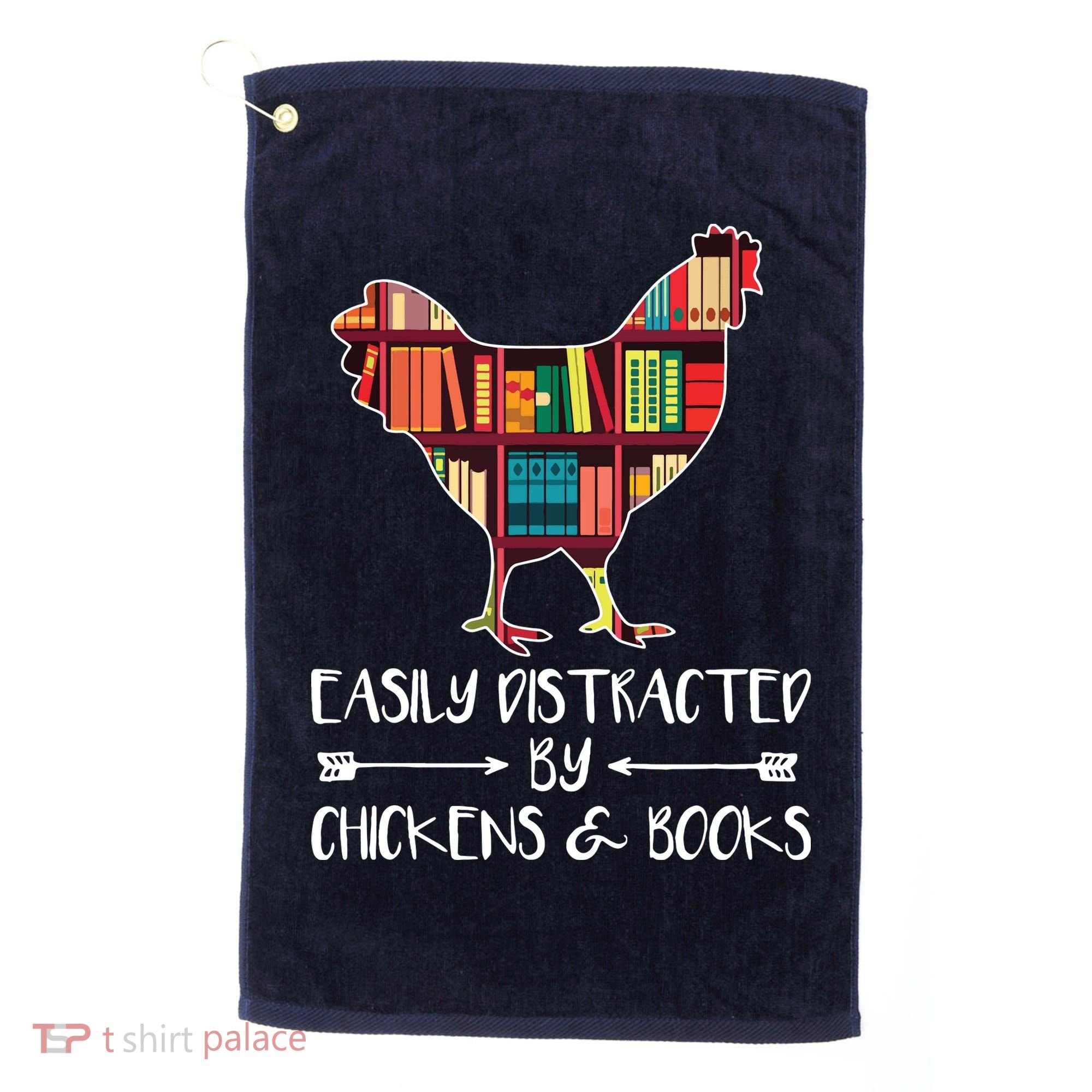 Easily Distracted By Chickens And Books Chicken Book Lover Golf Towel