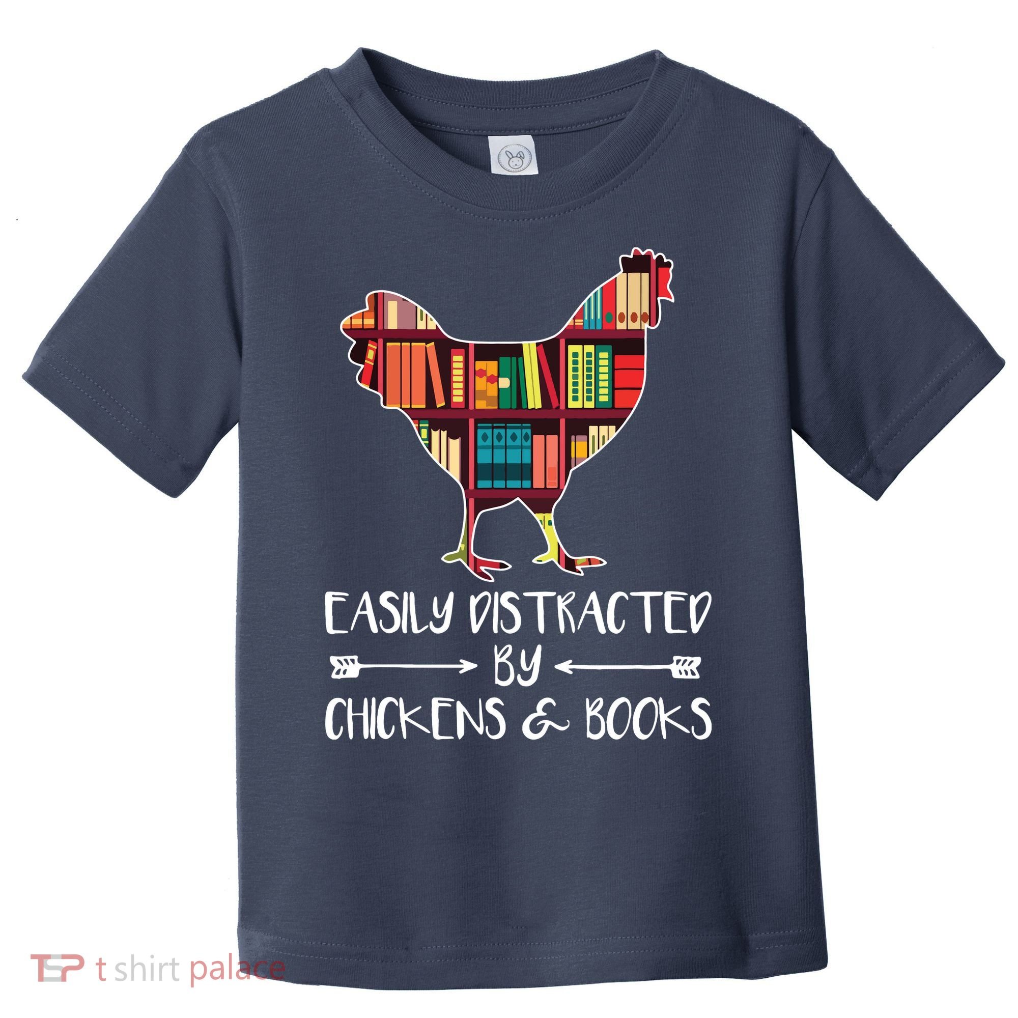 Easily Distracted By Chickens And Books Chicken Book Lover Toddler T-Shirt