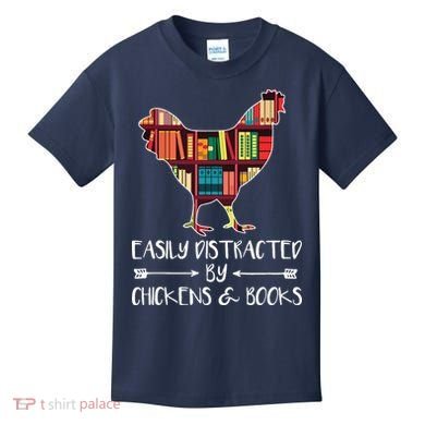 Easily Distracted By Chickens And Books Chicken Book Lover Kids T-Shirt