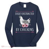Easily Distracted By Chickens For Chicken Lovers Funny Long Sleeve Shirt thumb 0