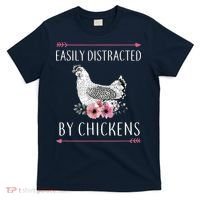 Easily Distracted By Chickens For Chicken Lovers Funny T-Shirt thumb 0