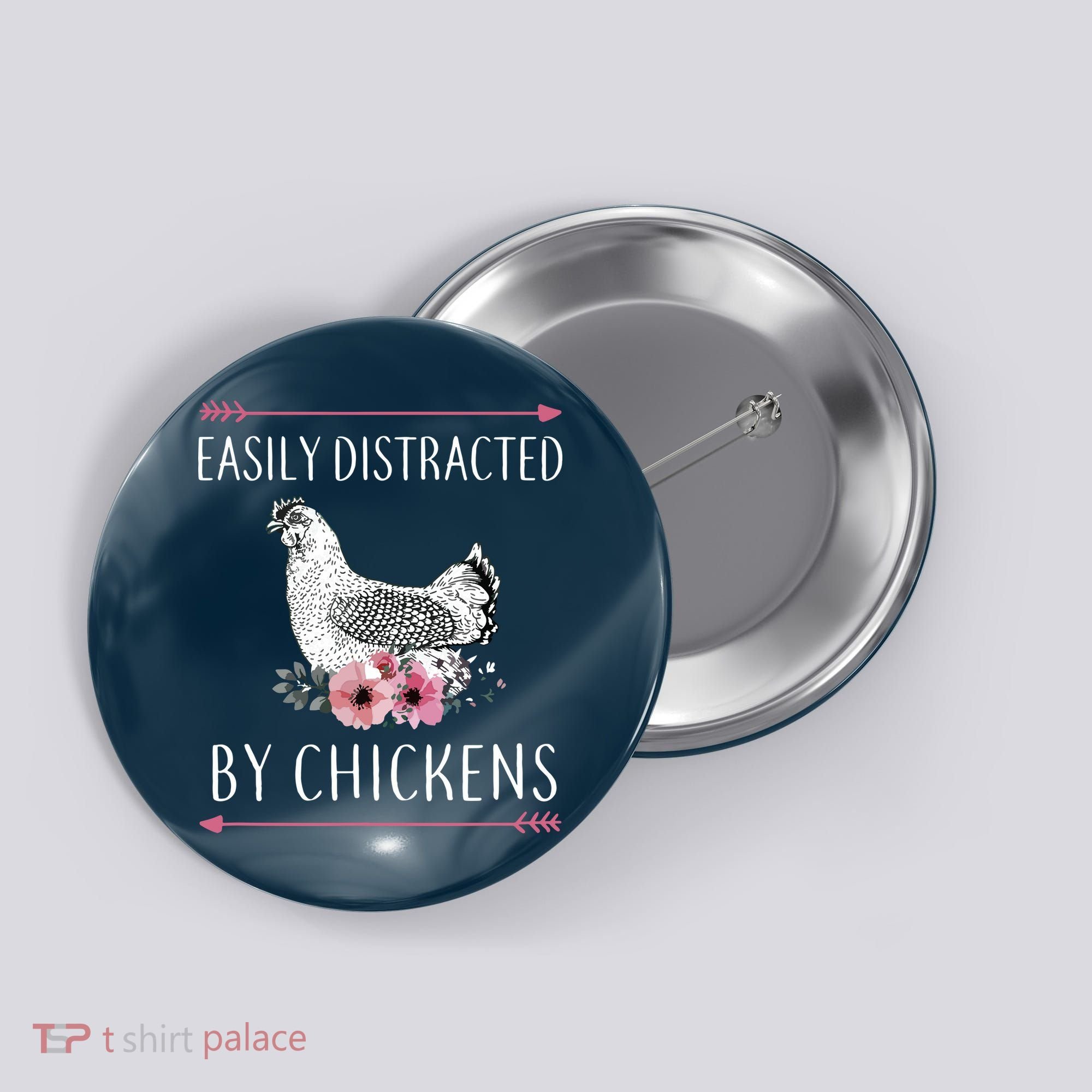Easily Distracted By Chickens For Chicken Lovers Funny Button