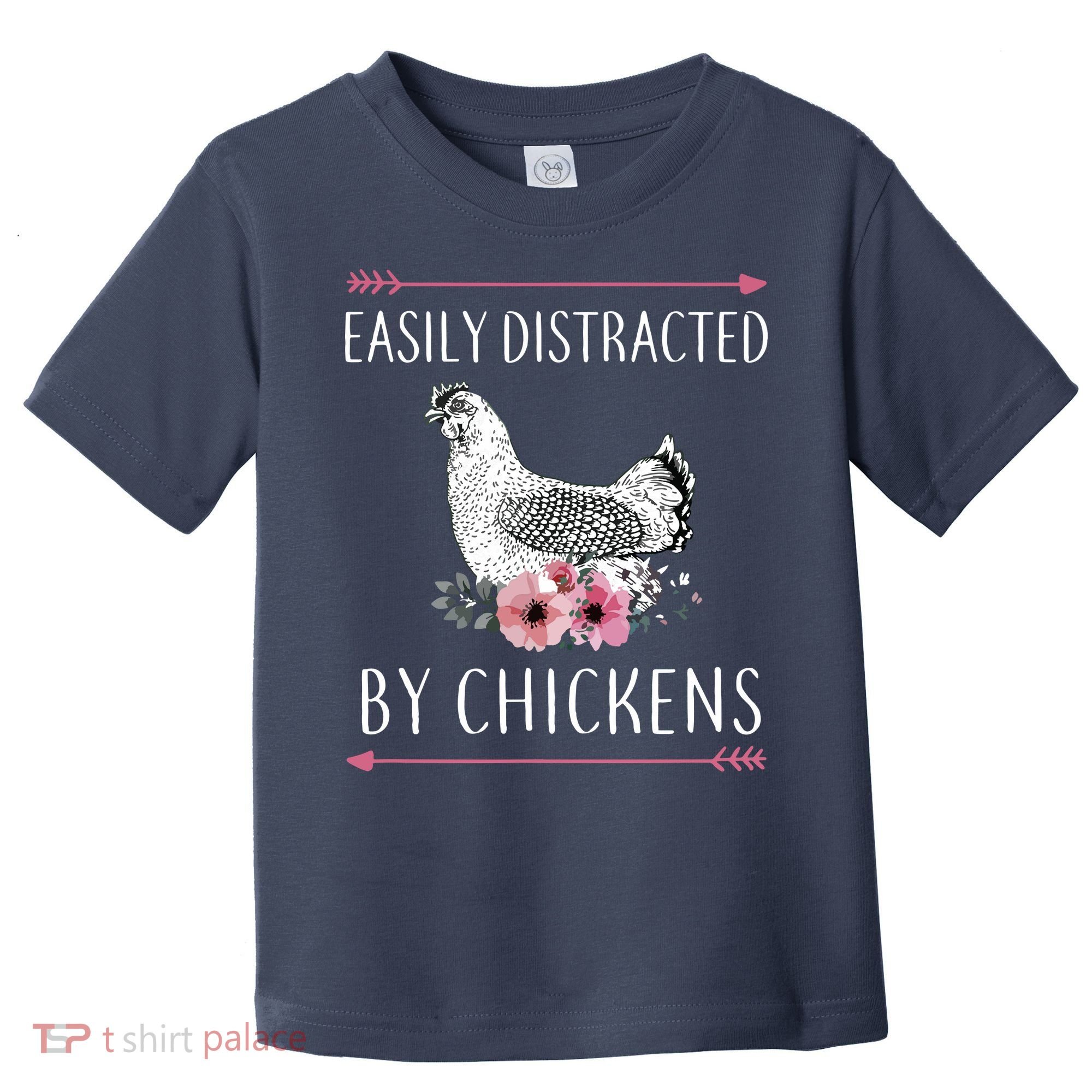Easily Distracted By Chickens For Chicken Lovers Funny Toddler T-Shirt