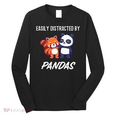 Easily Distracted By Pandas Cute Red Panda And Panda Long Sleeve Shirt
