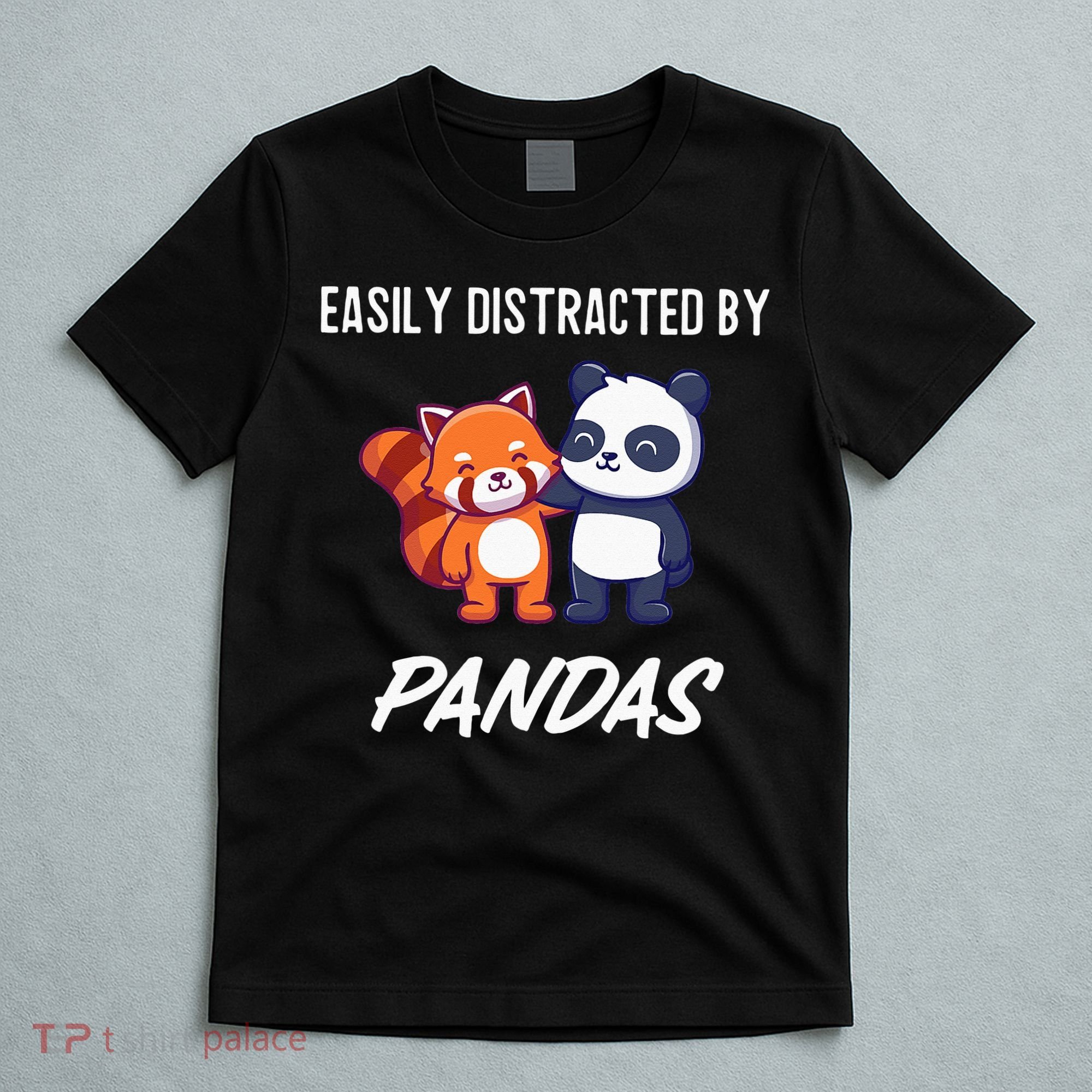 Easily Distracted By Pandas Cute Red Panda And Panda T-Shirt