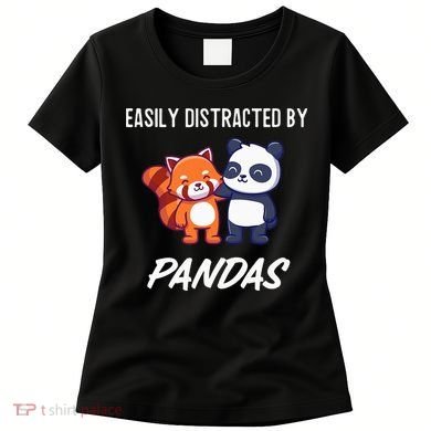 Easily Distracted By Pandas Cute Red Panda And Panda Women's T-Shirt