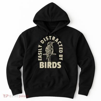 Easily Distracted By Birds Hoodie