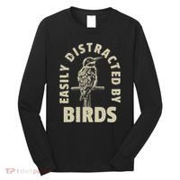 Easily Distracted By Birds Long Sleeve Shirt thumb 0