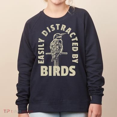 Easily Distracted By Birds Women's Sweatshirt