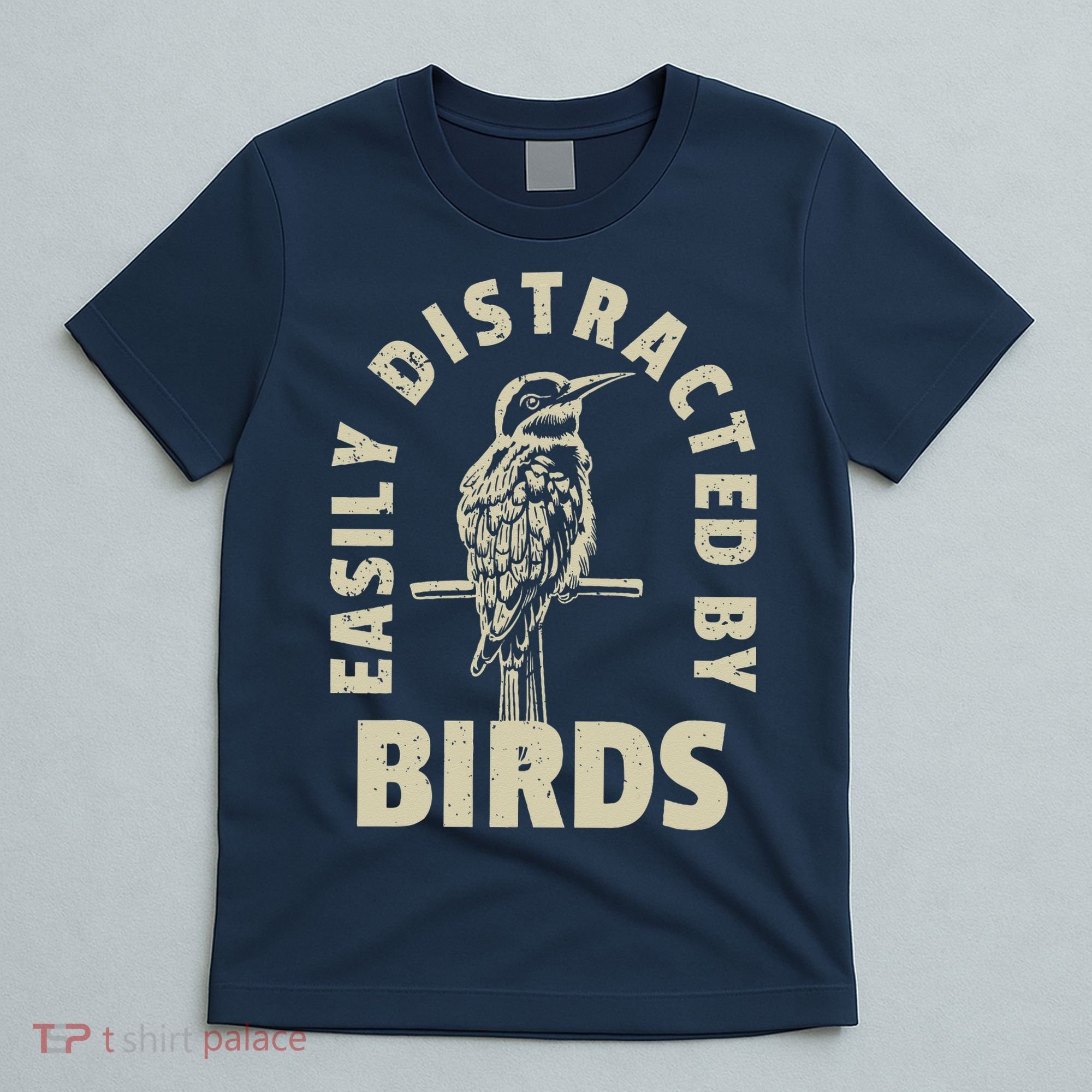 Easily Distracted By Birds T-Shirt