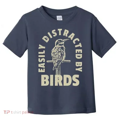 Easily Distracted By Birds Toddler T-Shirt