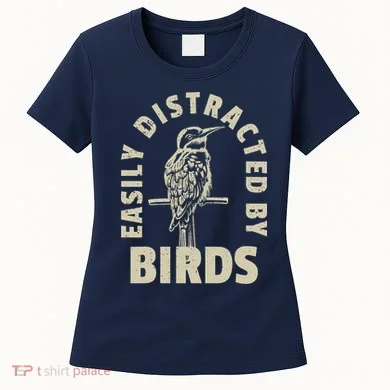 Easily Distracted By Birds Women's T-Shirt