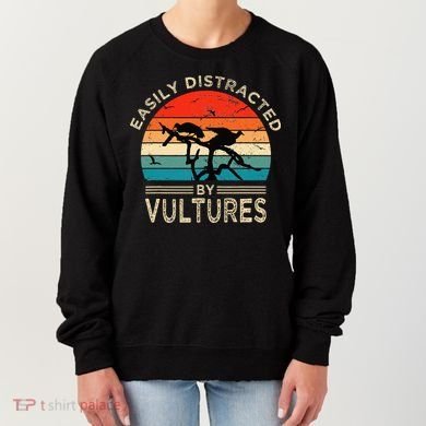 Easily Distracted By Vultures Vintage Funny Vulture Women's Sweatshirt