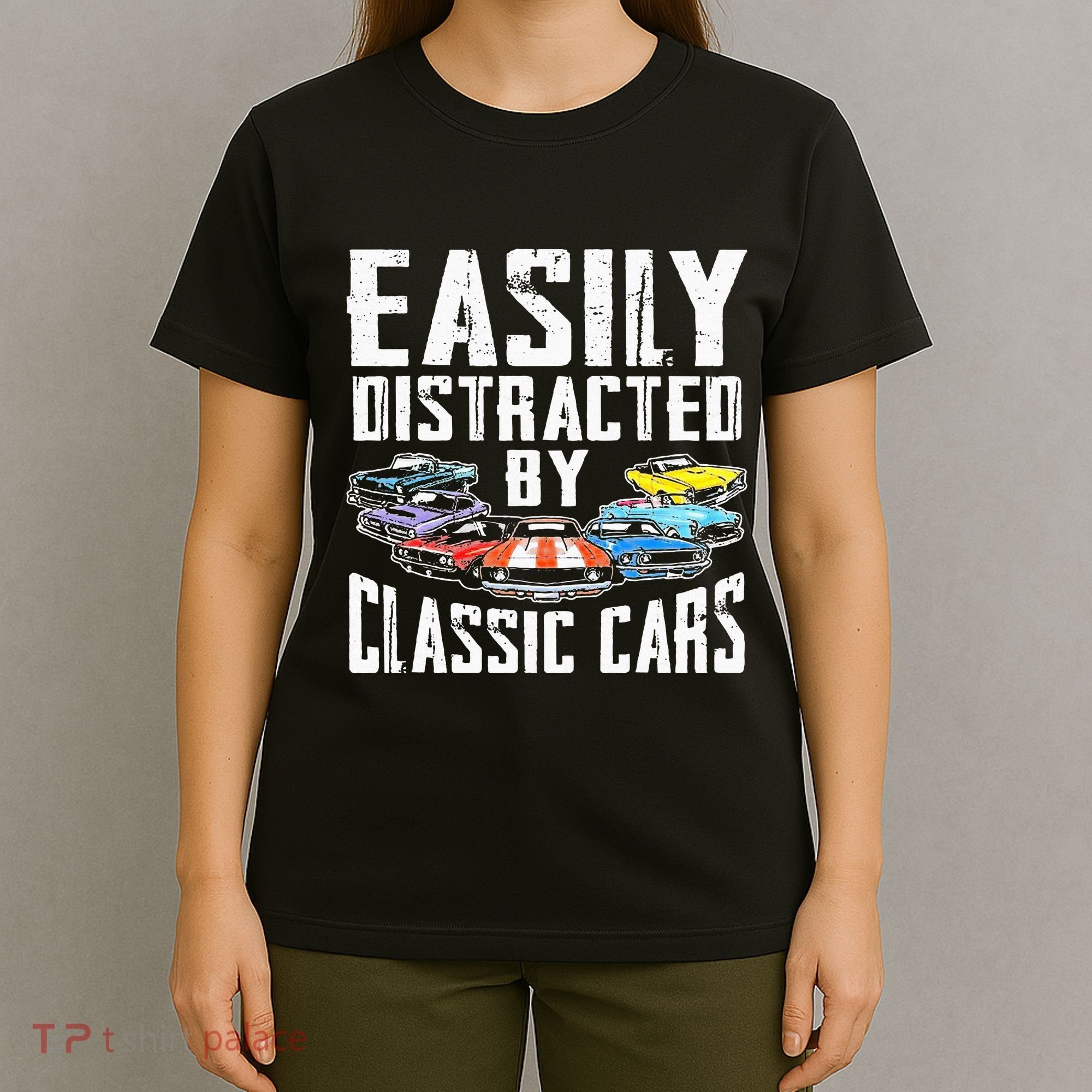 Easily Distracted By Classic Cars T-Shirt