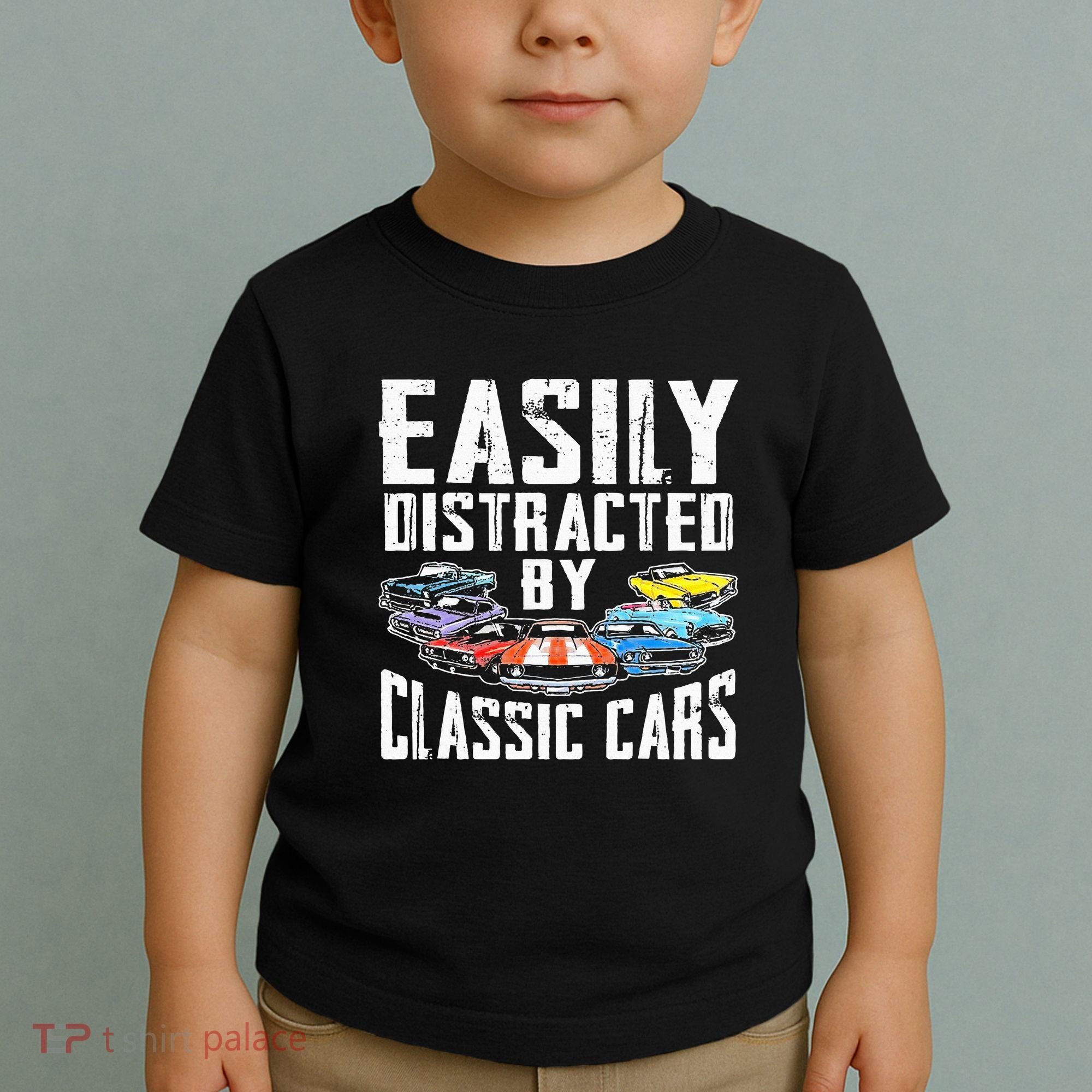 Easily Distracted By Classic Cars Toddler T-Shirt
