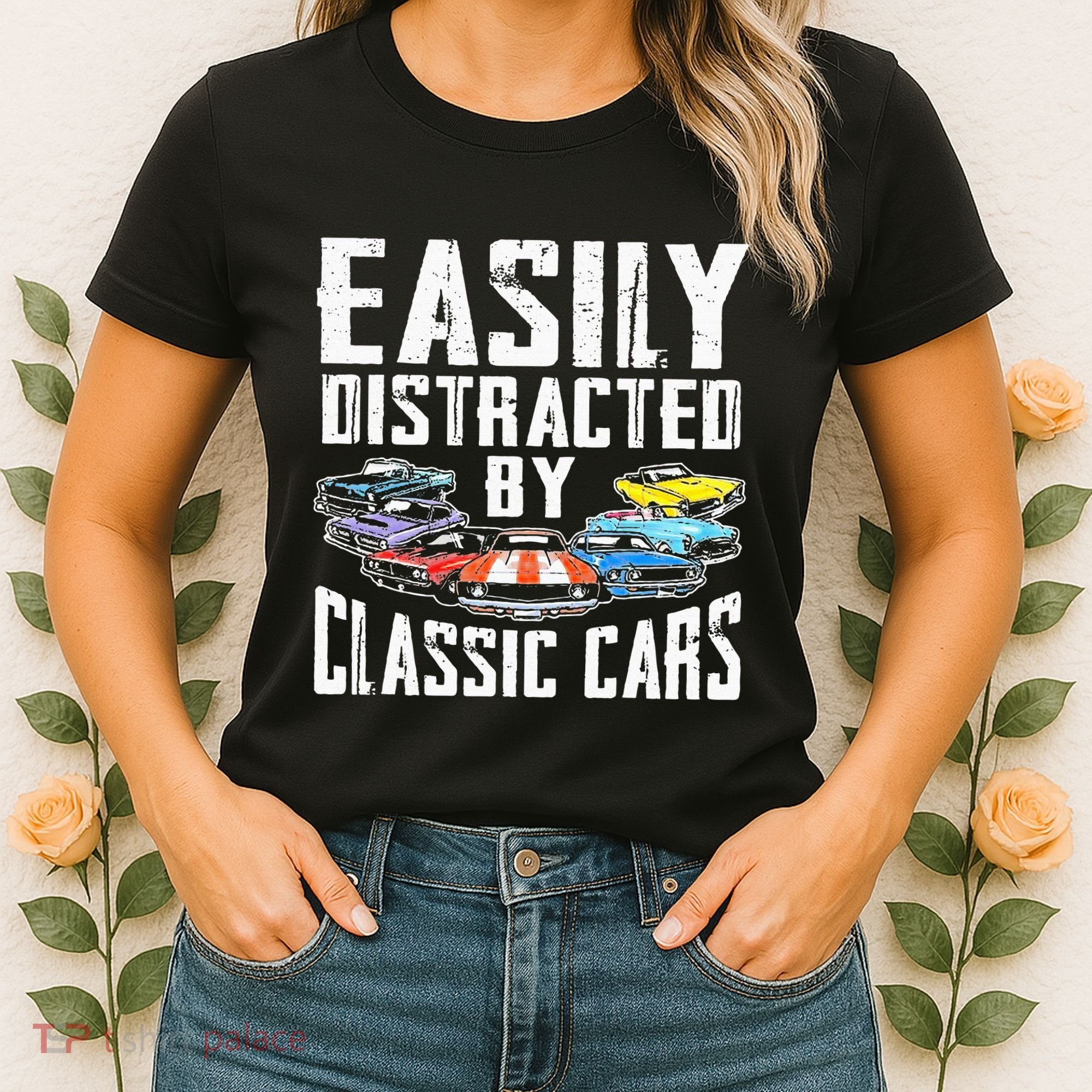Easily Distracted By Classic Cars Women's T-Shirt