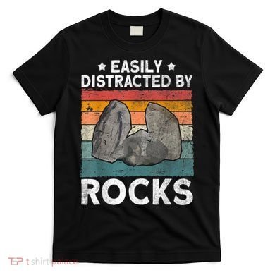 Easily Distracted By Rocks Collector Mineral Retro Geologist T-Shirt