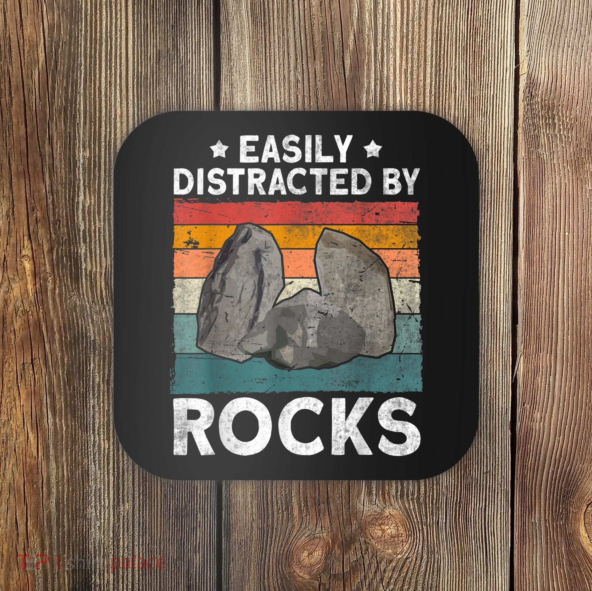 Easily Distracted By Rocks Collector Mineral Retro Geologist Coaster