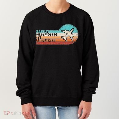Easily Distracted By Airplanes Funny Pilot Aviation Women's Sweatshirt