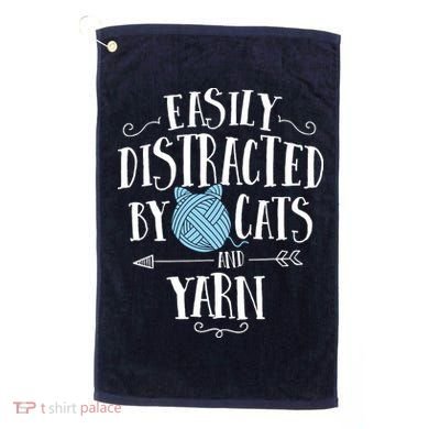 Easily Distracted By Cats And Yarn Knitting Yarn Crochet Golf Towel