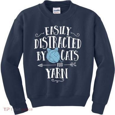 Easily Distracted By Cats And Yarn Knitting Yarn Crochet Kids Sweatshirt