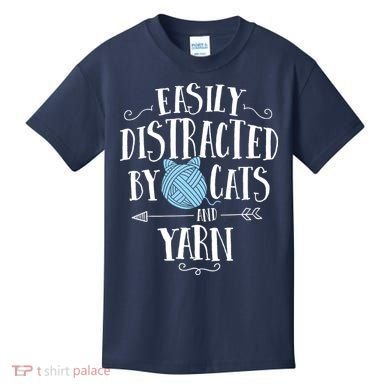 Easily Distracted By Cats And Yarn Knitting Yarn Crochet Kids T-Shirt