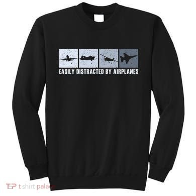 Easily Distracted By Airplanes Aviation Pilot Airplane Sweatshirt