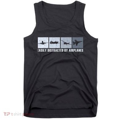 Easily Distracted By Airplanes Aviation Pilot Airplane Tank Top