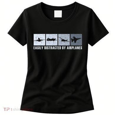 Easily Distracted By Airplanes Aviation Pilot Airplane Women's T-Shirt