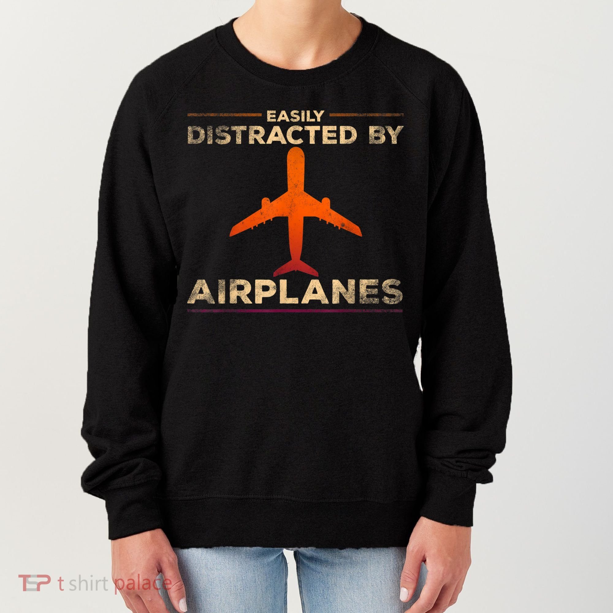 Easily Distracted By Airplanes Airplane Lover Aviation Women's Sweatshirt