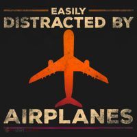 Easily Distracted By Airplanes Airplane Lover Aviation T-Shirt thumb 7