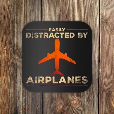 Easily Distracted By Airplanes Airplane Lover Aviation Coaster