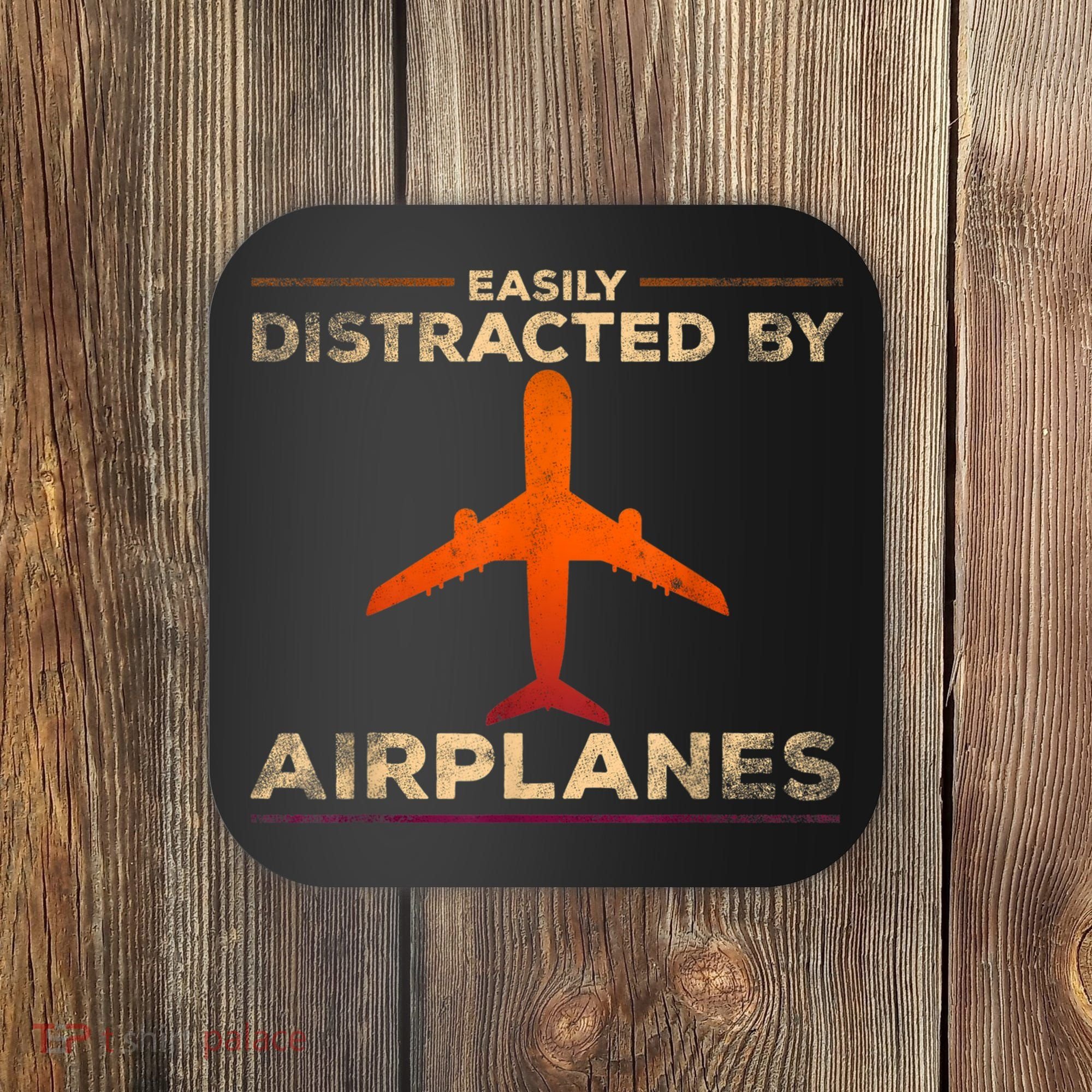 Easily Distracted By Airplanes Airplane Lover Aviation Coaster