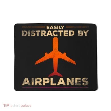 Easily Distracted By Airplanes Airplane Lover Aviation Mousepad