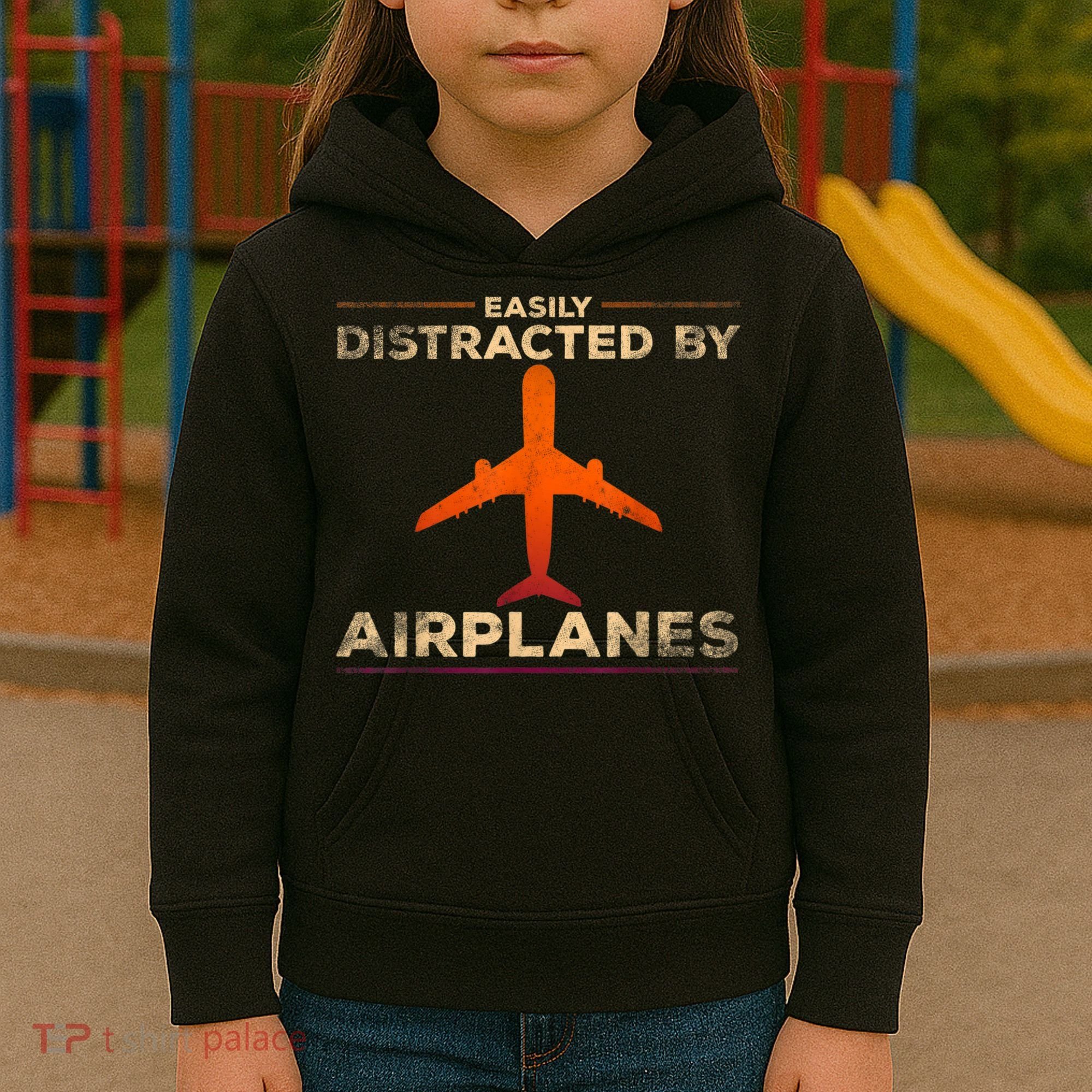 Easily Distracted By Airplanes Airplane Lover Aviation Kids Hoodie