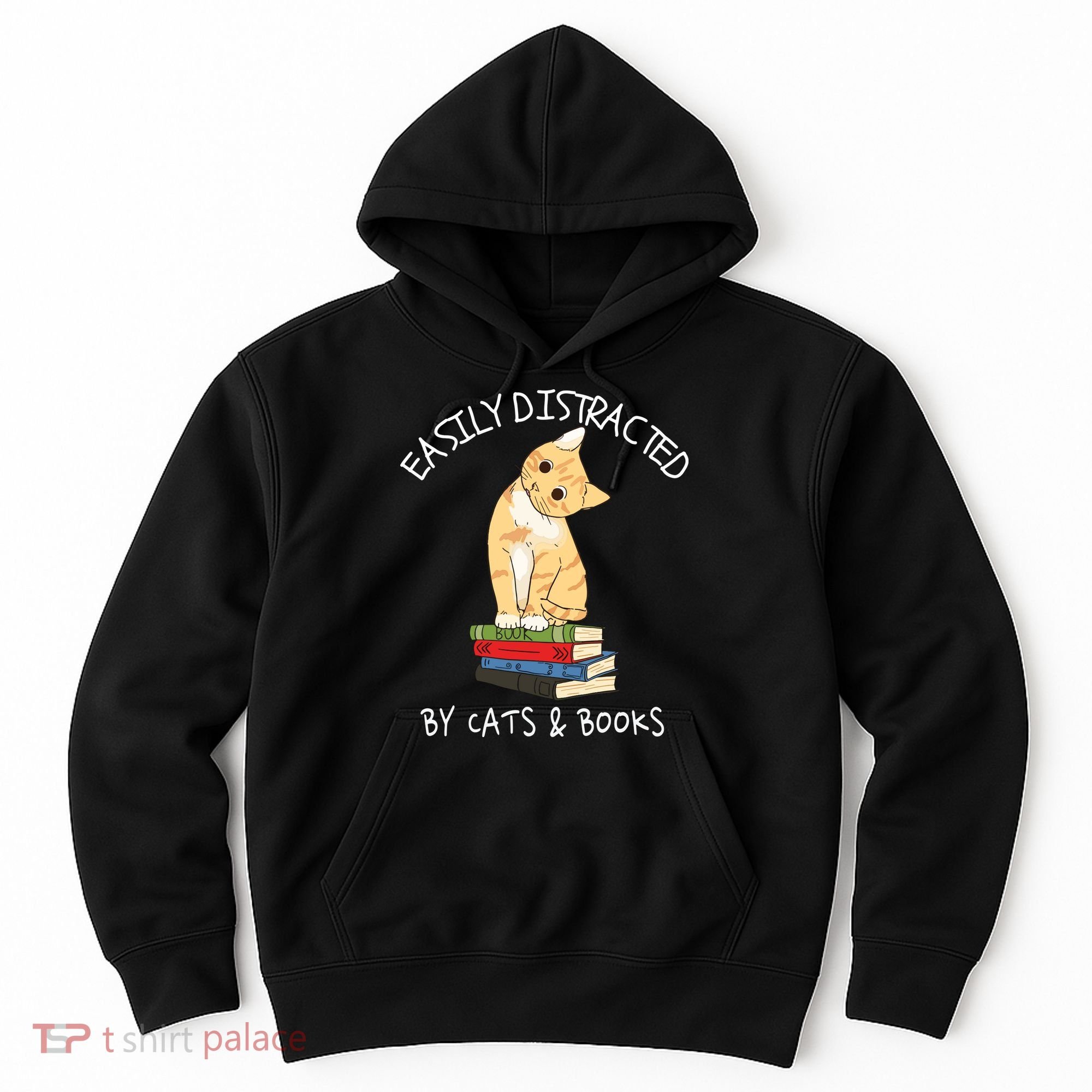 Easily Distracted By Cats And Books Cat & Book Lover Hoodie